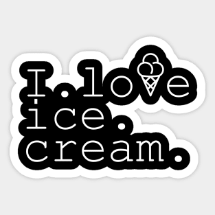 I love Ice Cream Sticker